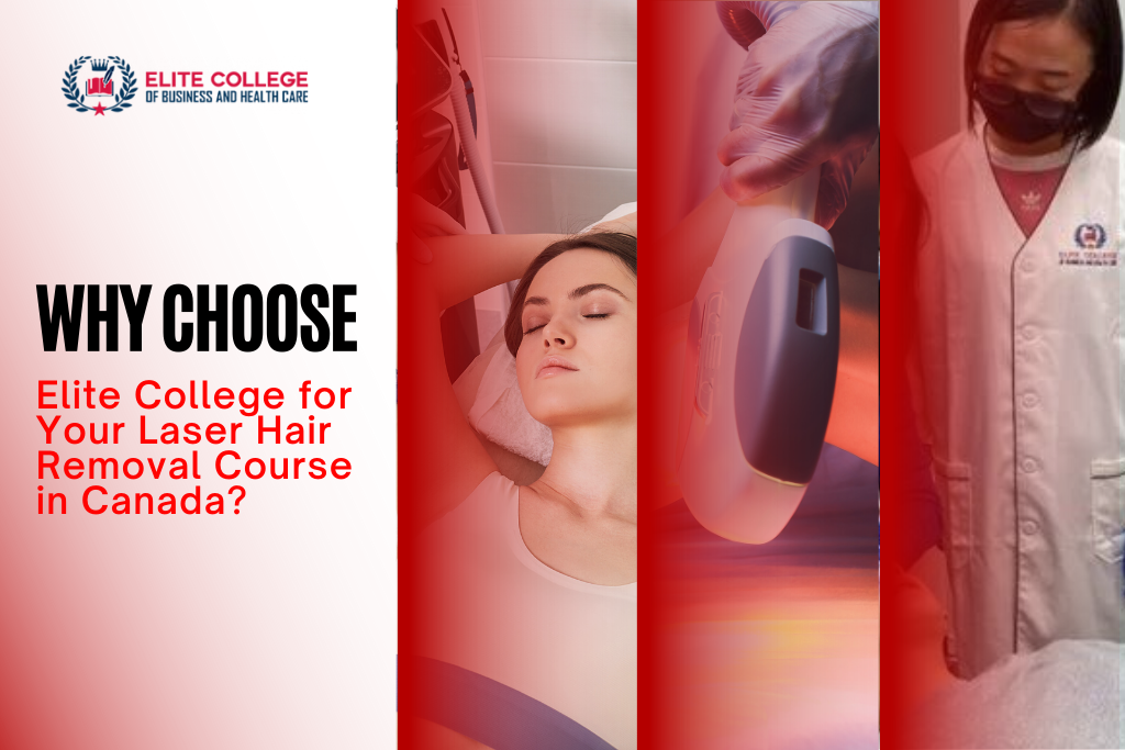 Why Choose Elite College for Your Laser Hair Removal Course in Canada