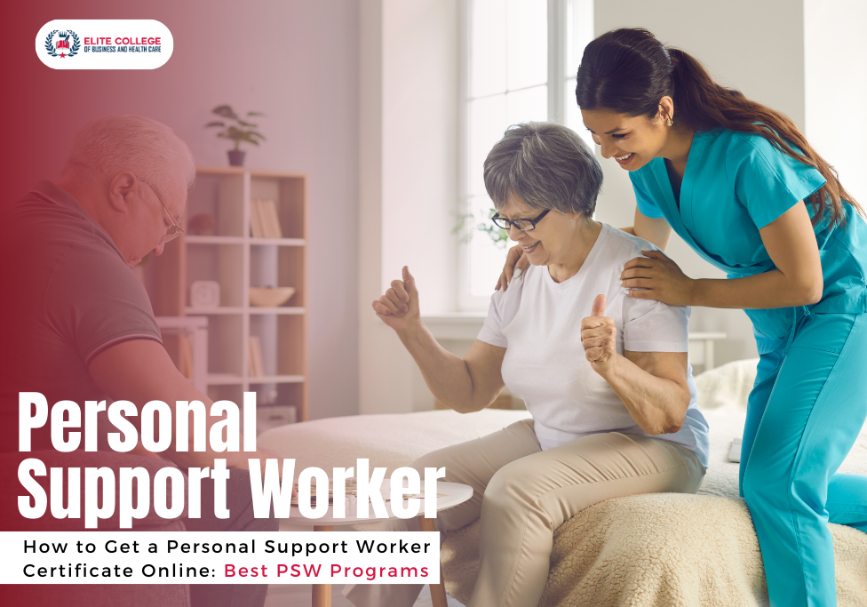 How to Get a Personal Support Worker Certificate Online: Best PSW Programs