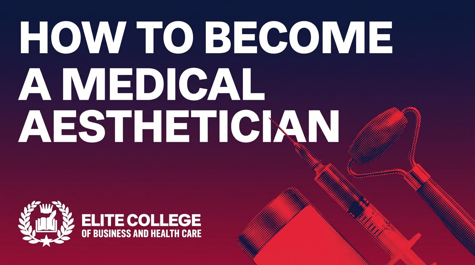 How to Become a Medical Aesthetician in Ontario (Step-by-Step Guide)