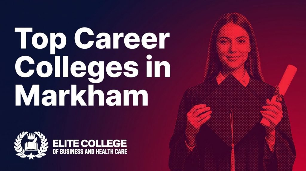 Top Career Colleges in Markham for Beauty & Healthcare Training